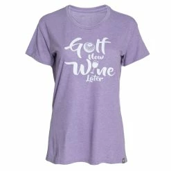 Stroke Play Golf Apparel Golf Now, Wine Later Women's T-Shirt -Hot Sale golf clubs Shop Golf Now Purple